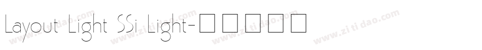 Layout Light SSi Light字体转换